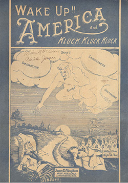 Cover of Walter B. Seale and Adger M. Pace's "Wake Up!! America and Kluck, Kluck, Kluck," an explicitly racist song published by James Vaughn's songbook company in 1924.