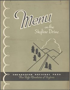 Menu on the Skyline Drive, Shenandoah National Park, Virginia, 1960. Courtesy of the New York Public Library Rare Books Division, digitalcollections.nypl.org/items/af1f02d7-5641-ce42-e040-e00a18064e03.