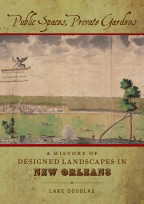Cover of Public Spaces, Private Gardens