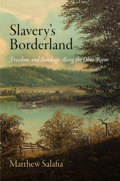 Cover of Slavery's Borderland: Freedom and Bondage Along the Ohio River.