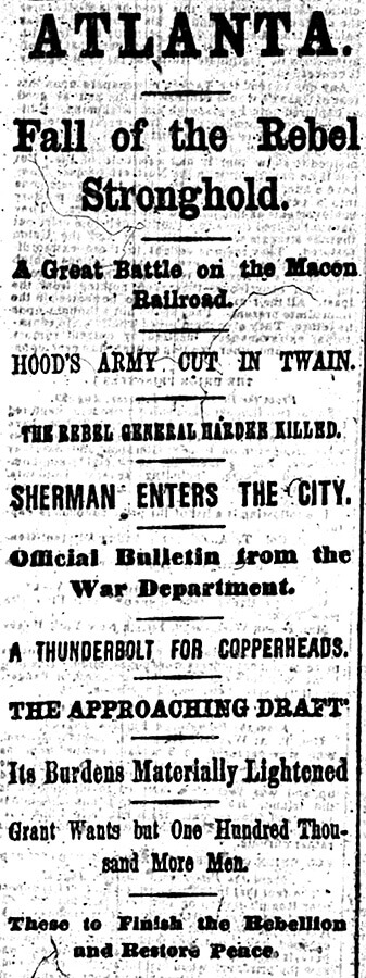 News of Sherman's capture of Atlanta on September 2, 1864 electrified the North, New York Times, September 3, 1864.