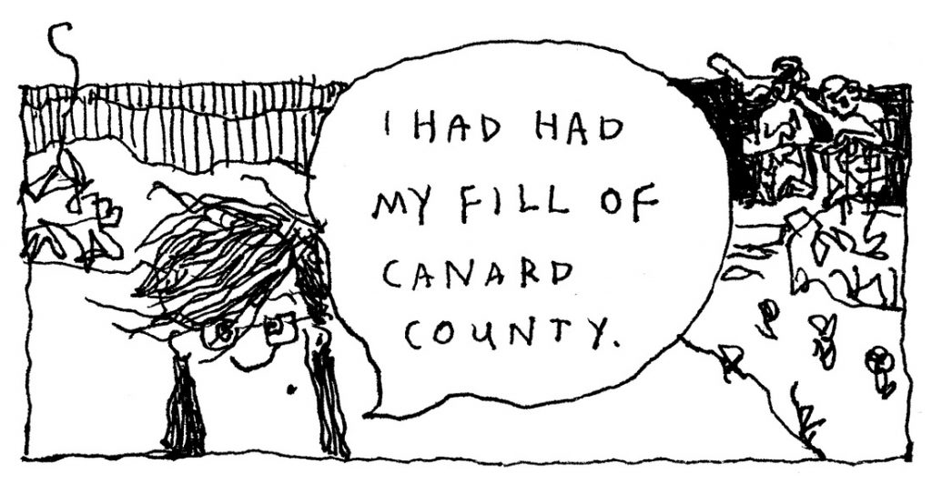 "I had had my fill of Canard County," © Robert Gipe, 2015.