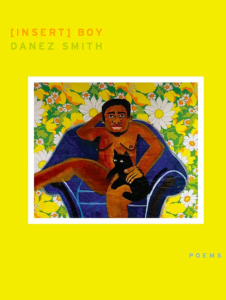 Cover of Danez Smith's [Insert] Boy (YesYes Books, 2014).