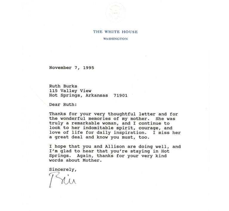 Typed letter from Bill Clinton to Ruth Burks in which Clinton thanks Ruth for her letter with its memories of his mother.